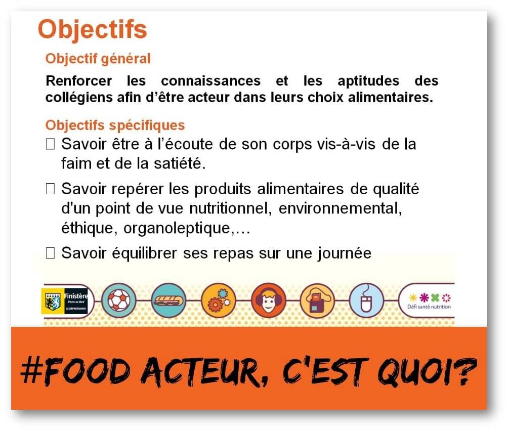 les objectifs du programme Food Acteur subventionné par le conseil départemental du finistère sur le programme alimentation auprès des collégiens